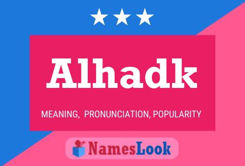 Alhadk Name Poster