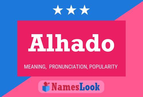 Alhado Name Poster