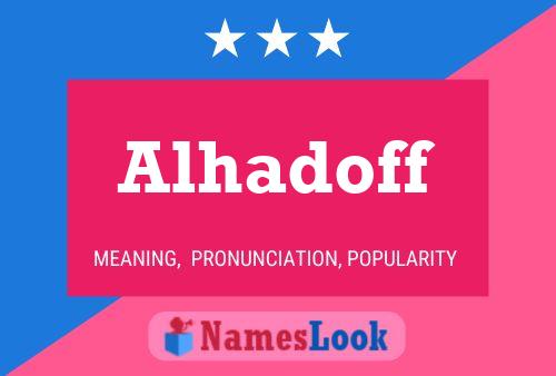 Alhadoff Name Poster