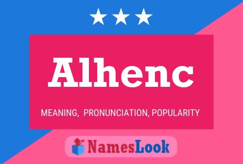 Alhenc Name Poster