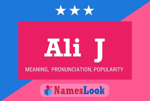 Ali  J Name Poster