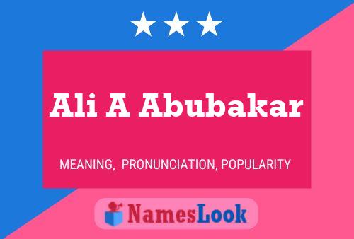 Ali A Abubakar Name Poster