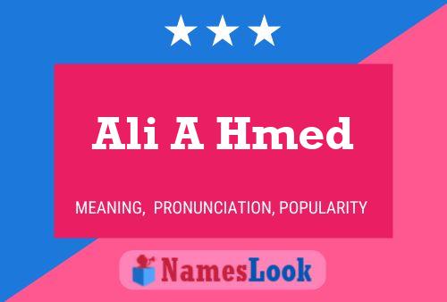 Ali A Hmed Name Poster