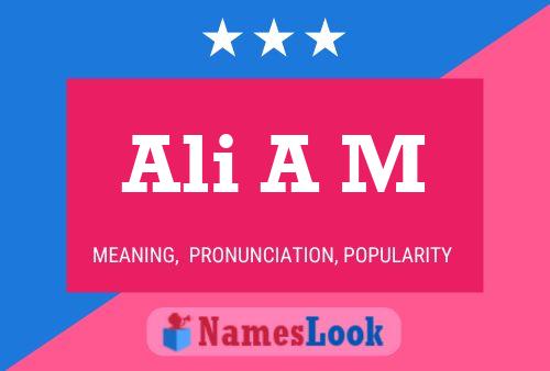 Ali A M Name Poster