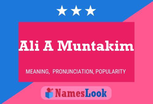 Ali A Muntakim Name Poster