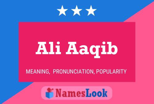 Ali Aaqib Name Poster