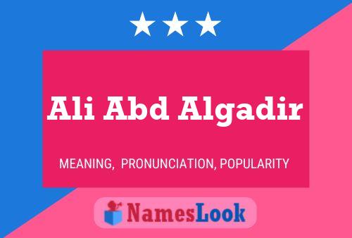 Ali Abd Algadir Name Poster