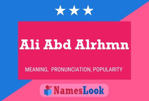 Ali Abd Alrhmn Name Poster