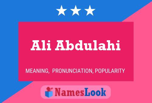 Ali Abdulahi Name Poster