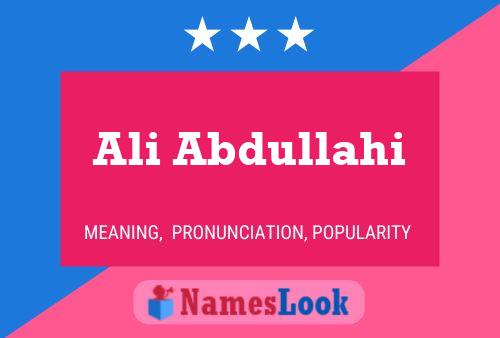 Ali Abdullahi Name Poster