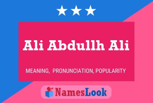 Ali Abdullh Ali Name Poster