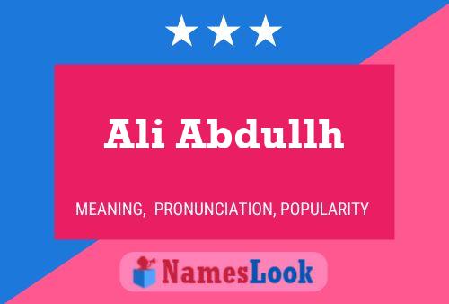 Ali Abdullh Name Poster