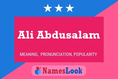 Ali Abdusalam Name Poster