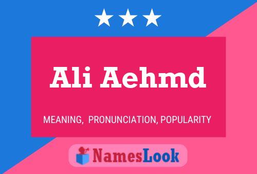 Ali Aehmd Name Poster