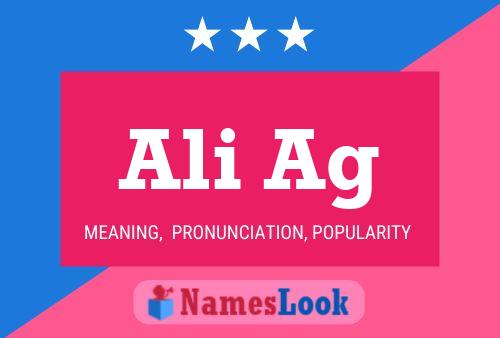 Ali Ag Name Poster