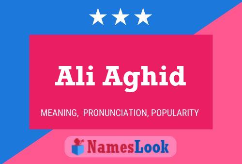 Ali Aghid Name Poster