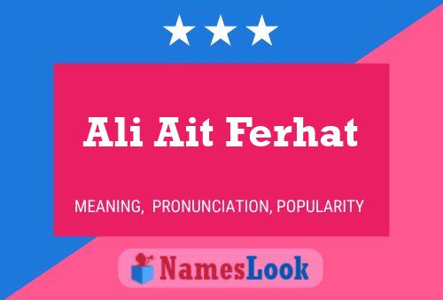 Ali Ait Ferhat Name Poster