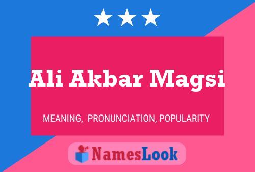 Ali Akbar Magsi Name Poster