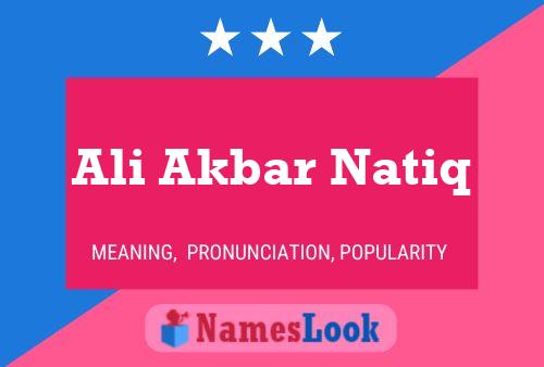 Ali Akbar Natiq Name Poster