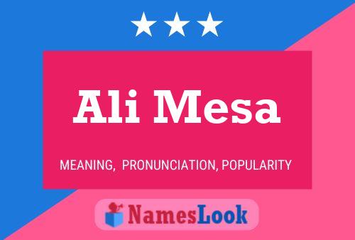 Ali Mesa Name Poster