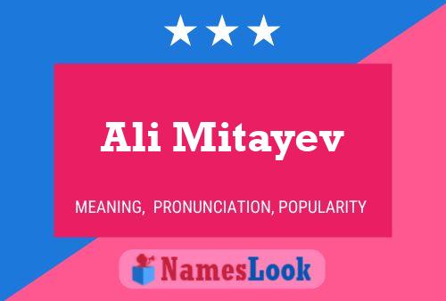 Ali Mitayev Name Poster