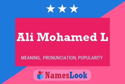 Ali Mohamed L Name Poster