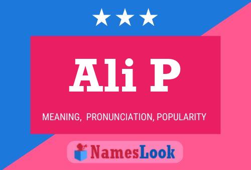 Ali P Name Poster