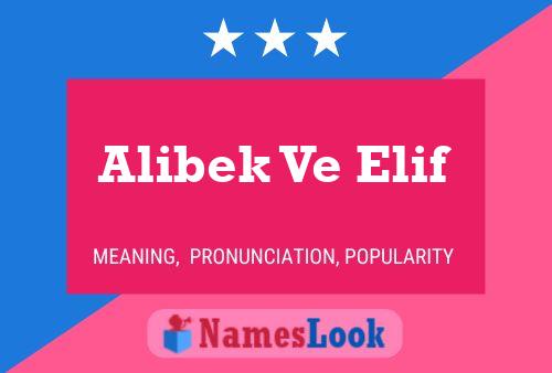 Alibek Ve Elif Name Poster