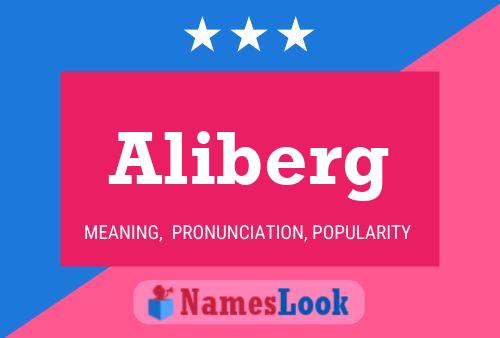 Aliberg Name Poster