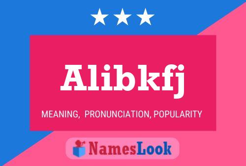 Alibkfj Name Poster