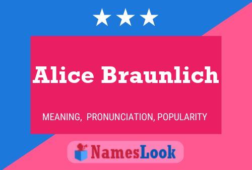 Alice Braunlich Name Poster