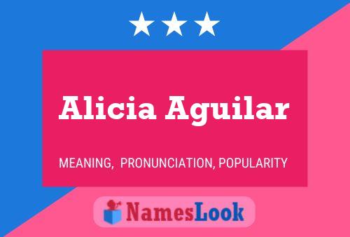 Alicia Aguilar Name Poster