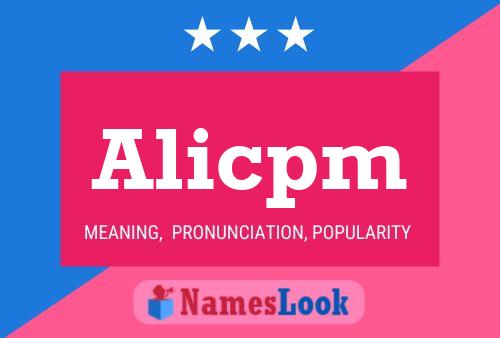 Alicpm Name Poster