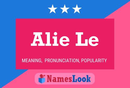 Alie Le Name Poster