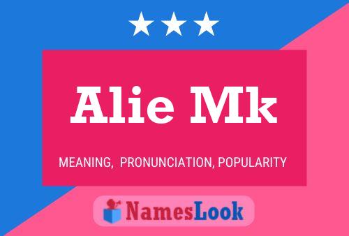 Alie Mk Name Poster