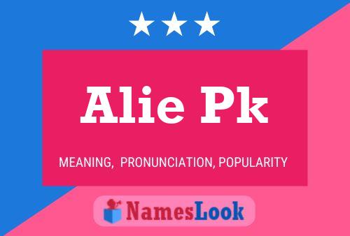 Alie Pk Name Poster