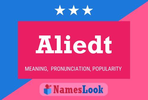 Aliedt Name Poster