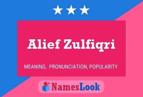 Alief Zulfiqri Name Poster