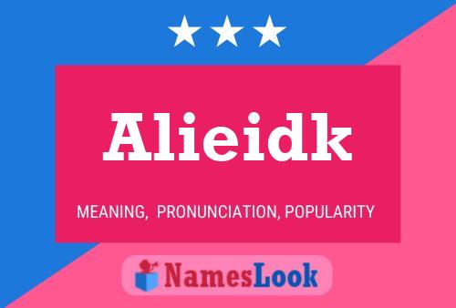 Alieidk Name Poster