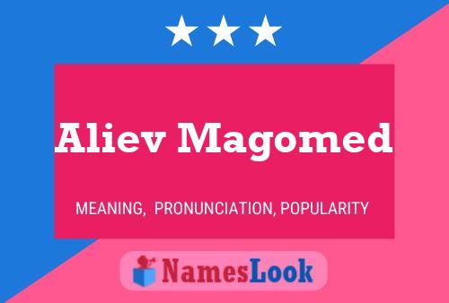 Aliev Magomed Name Poster