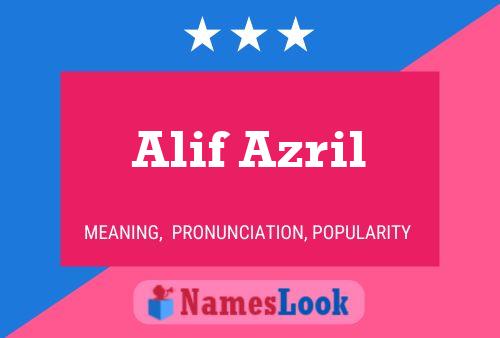 Alif Azril Name Poster