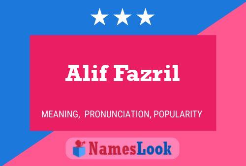 Alif Fazril Name Poster