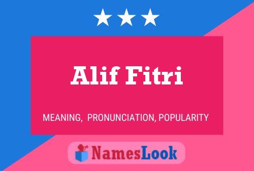 Alif Fitri Name Poster