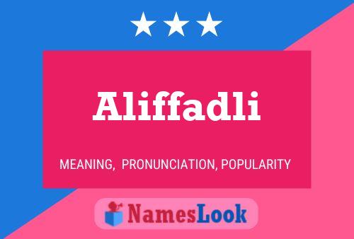 Aliffadli Name Poster