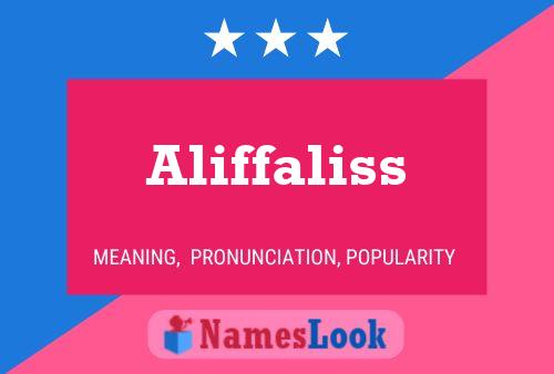 Aliffaliss Name Poster