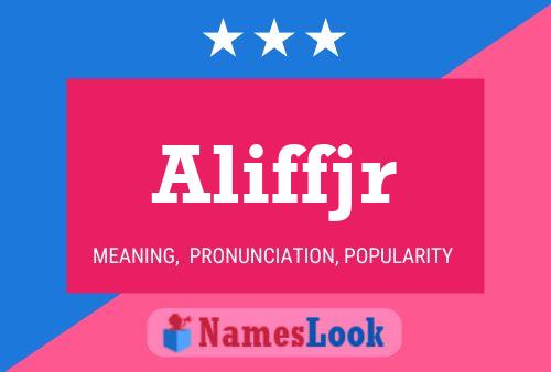 Aliffjr Name Poster