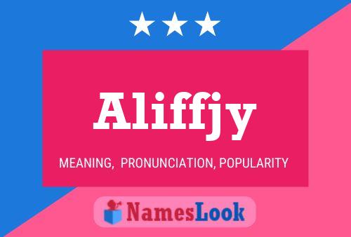 Aliffjy Name Poster