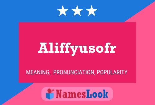 Aliffyusofr Name Poster