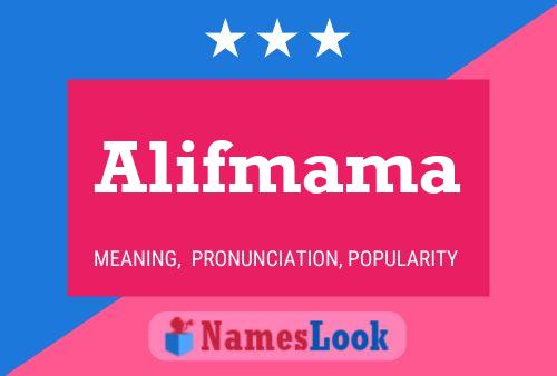 Alifmama Name Poster