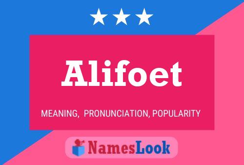 Alifoet Name Poster